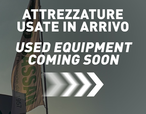 ATTREZZATURE USATE IN ARRIVO / USED ​​EQUIPMENT COMING SOON
